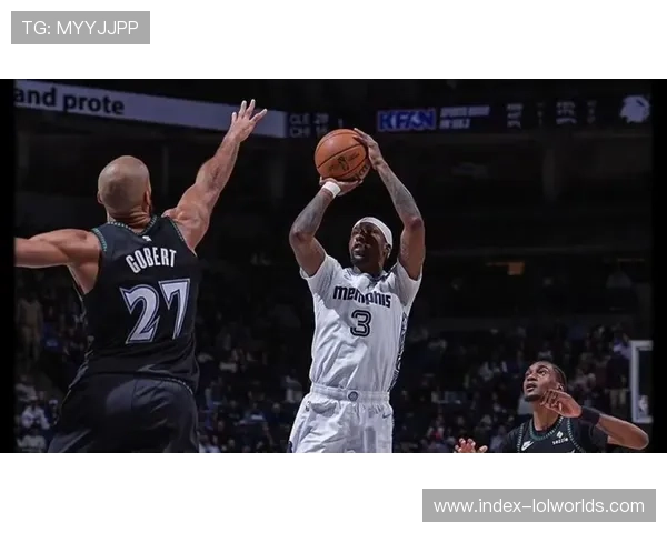 森林狼迎战灰熊，爱德华兹罚球杀伤力成战术核心